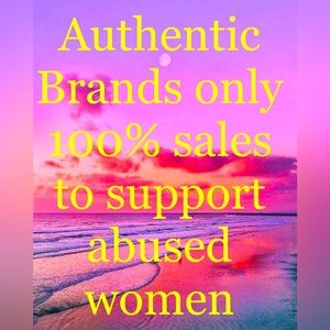 Authentic brands only, all sales donated to support single/abused women